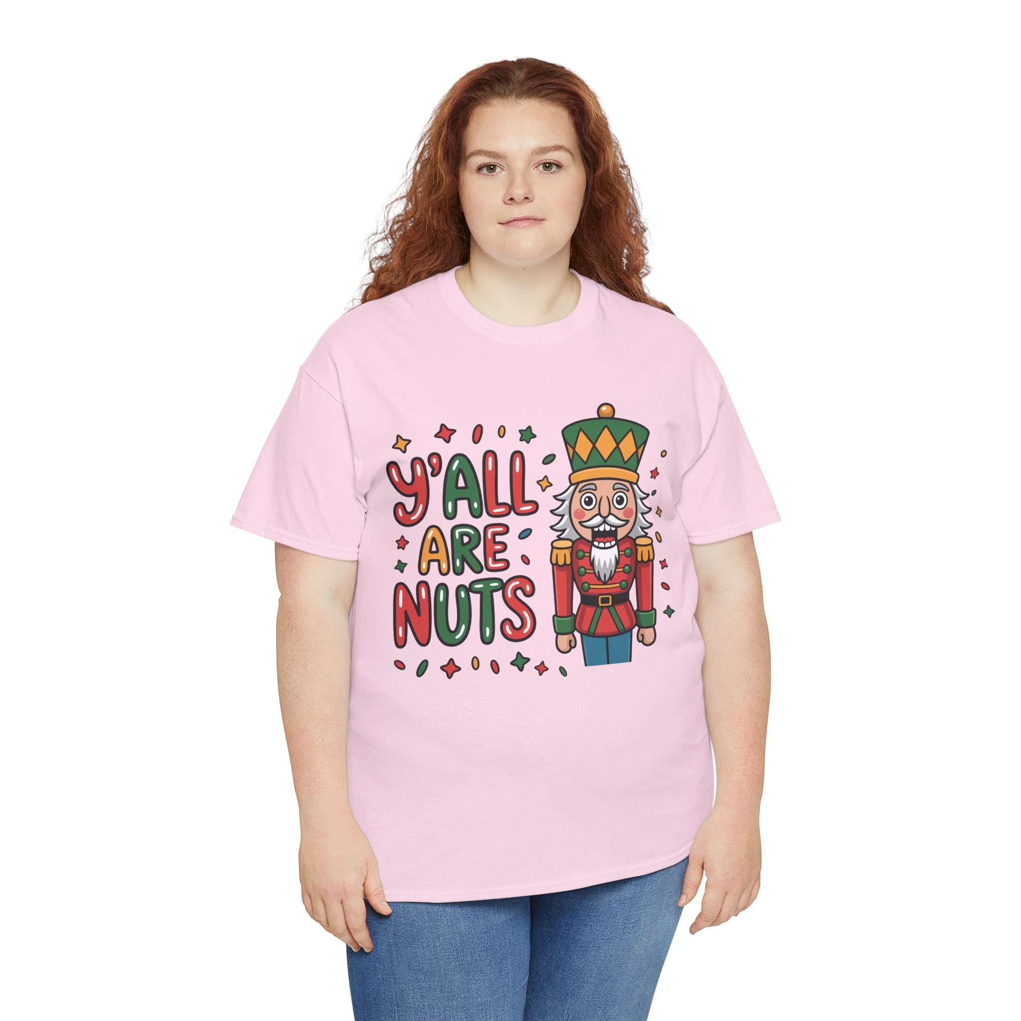Y'all Are Nuts Nutcracker Christmas Unisex Cotton Tee