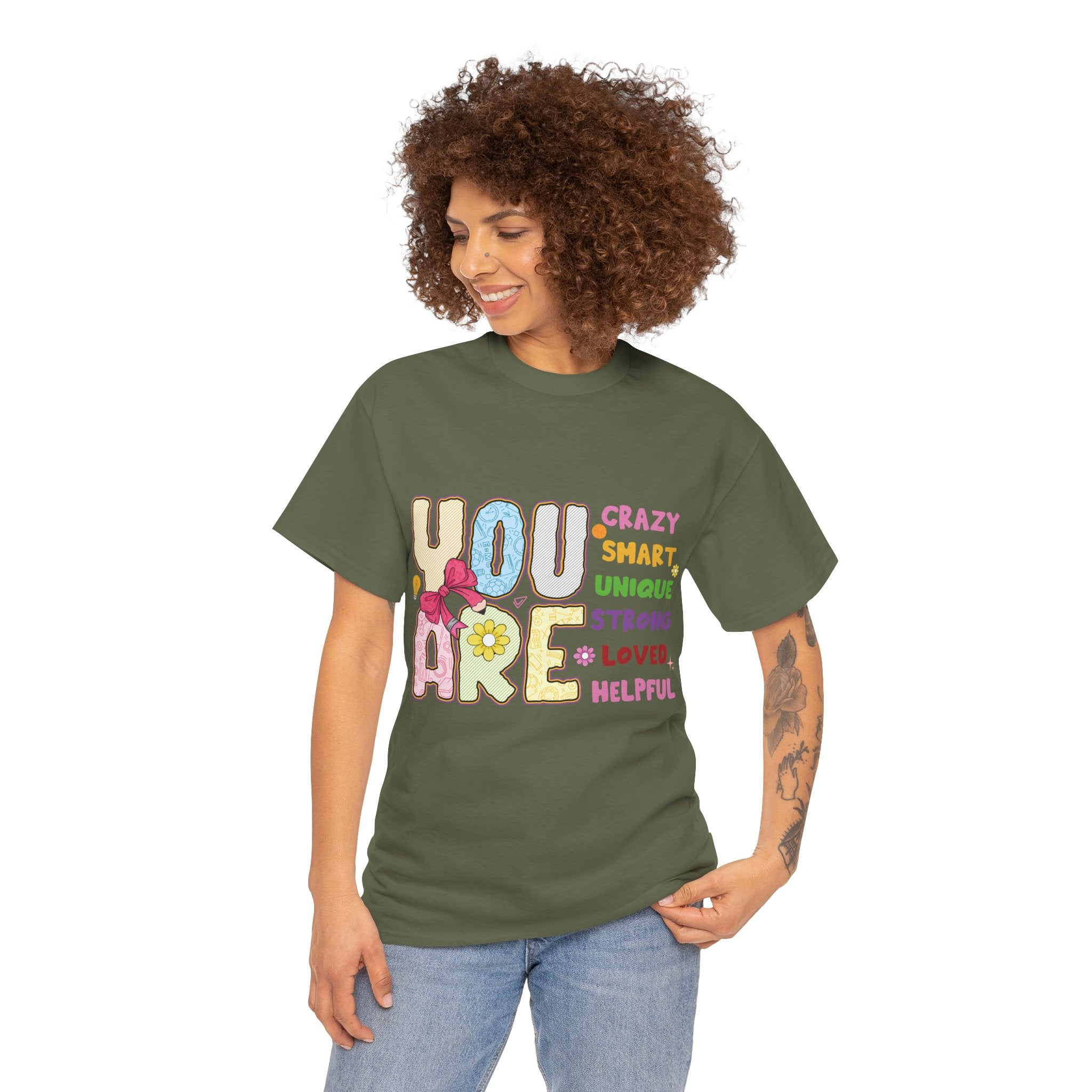 Empowering Quote Unisex Tee - Crazy, Smart, Unique, Strong, Loved, Helpful