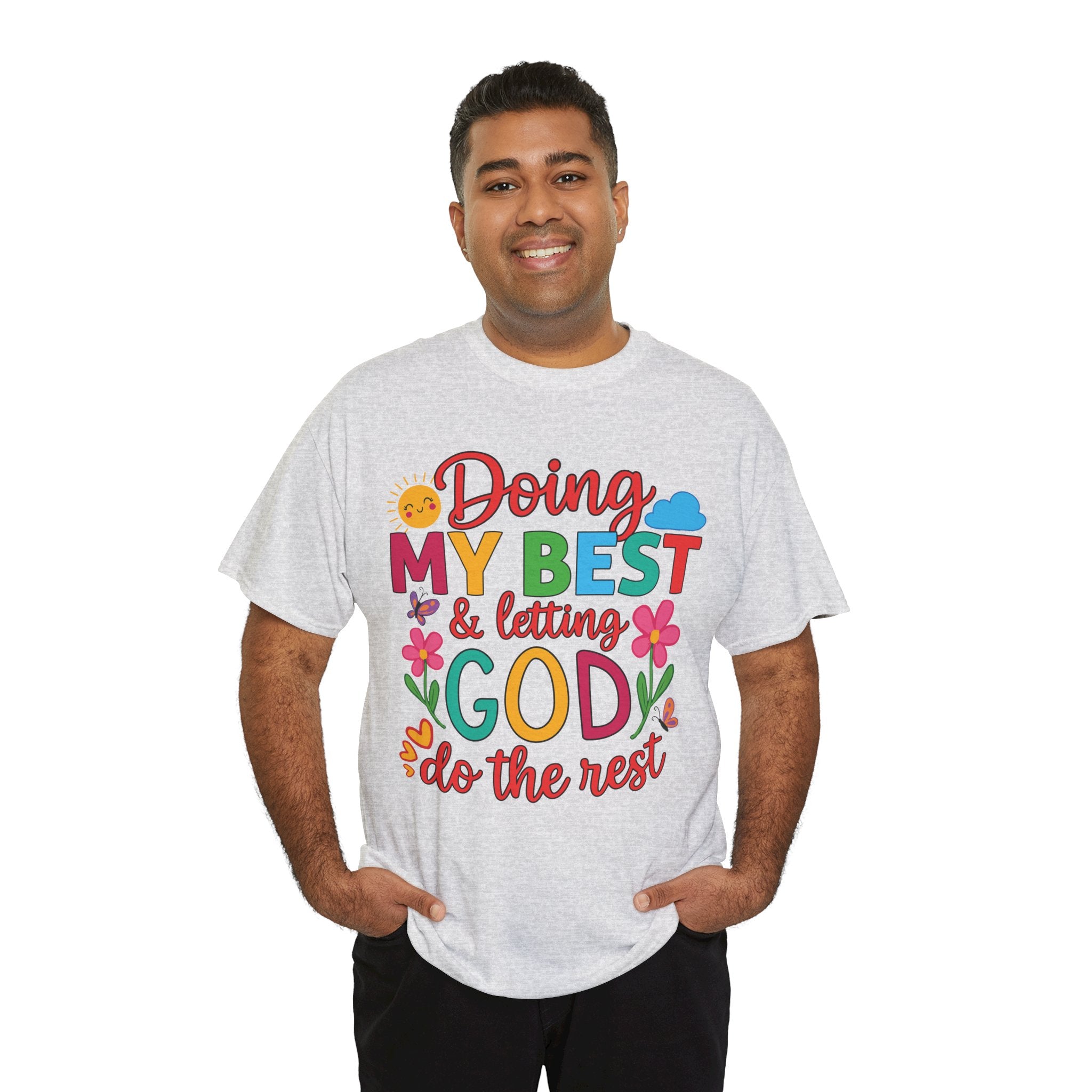 Doing My Best & Letting God Do The Rest T-Shirt — Floral Sun & Butterflies Inspirational Unisex Cotton Tee