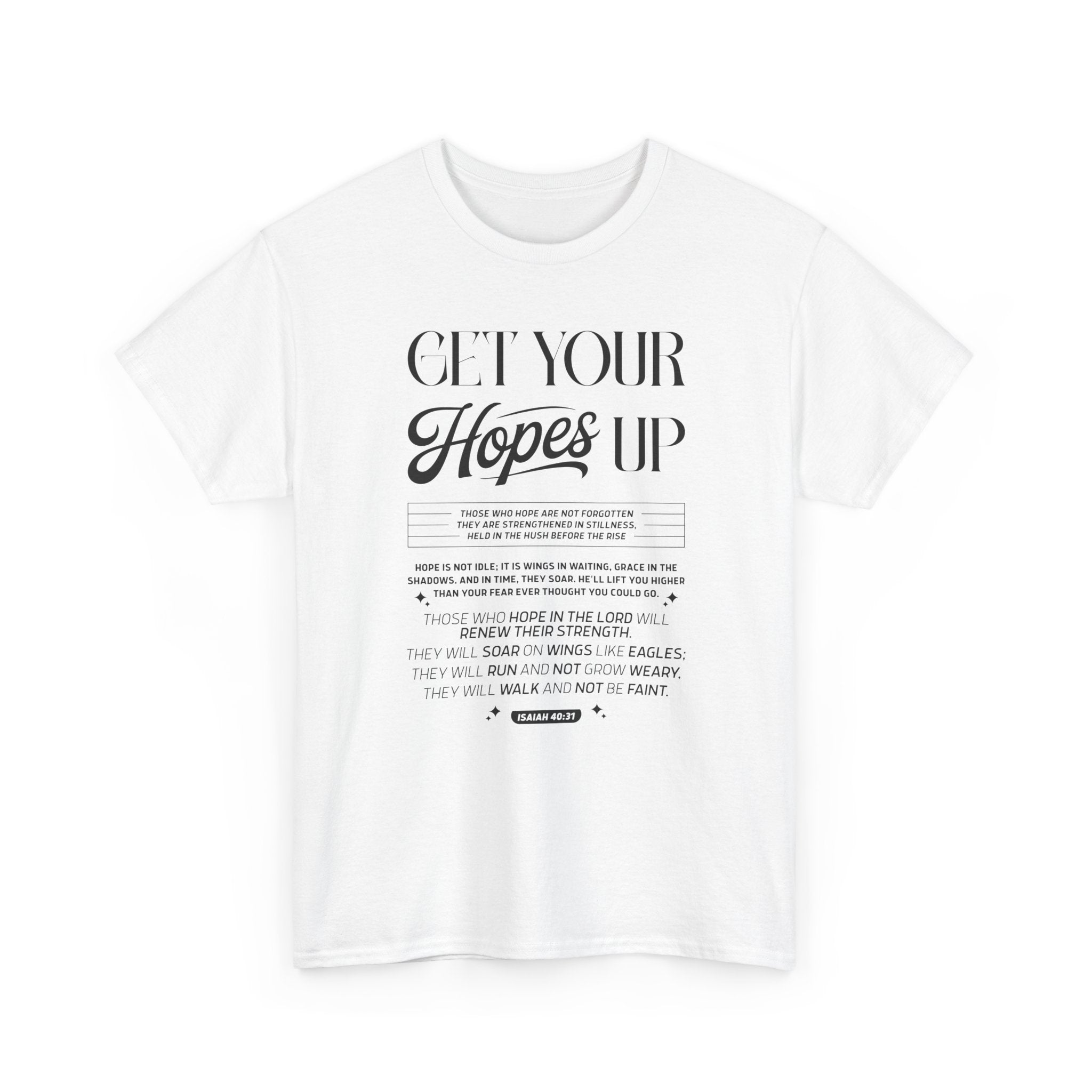 Get Your Hopes Up Isaiah 40:31 T‑Shirt — Inspirational Christian Faith Unisex Cotton Tee