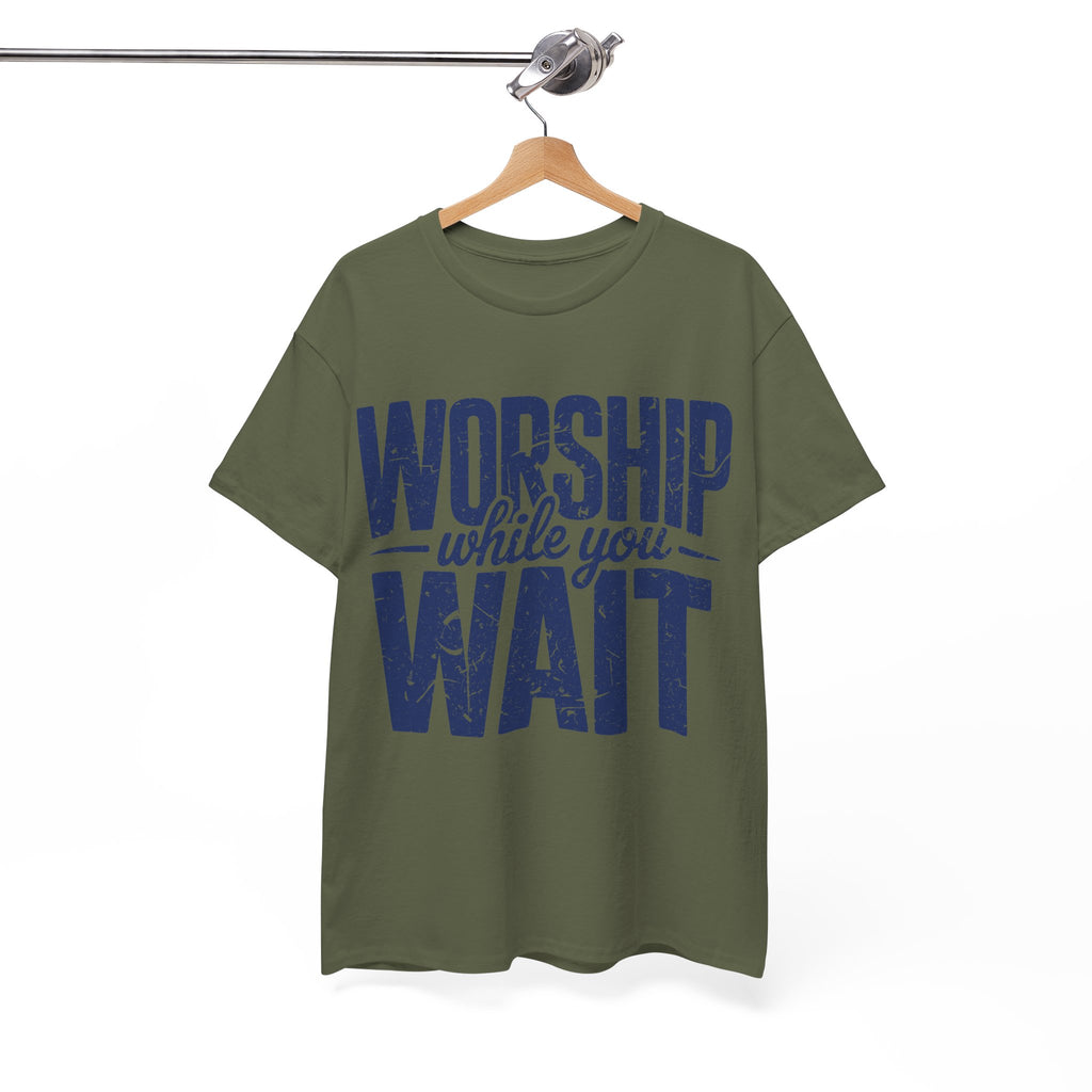 Worship While You Wait T‑Shirt — Distressed Pastel Blue Faith Unisex Cotton Tee