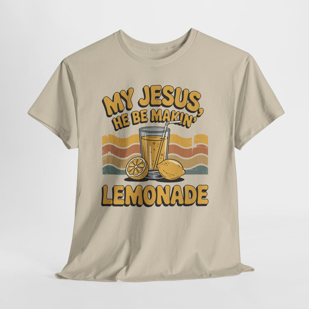 My Jesus, He Be Makin’ Lemonade T-Shirt — Retro Lemonade Christian Unisex Cotton Tee