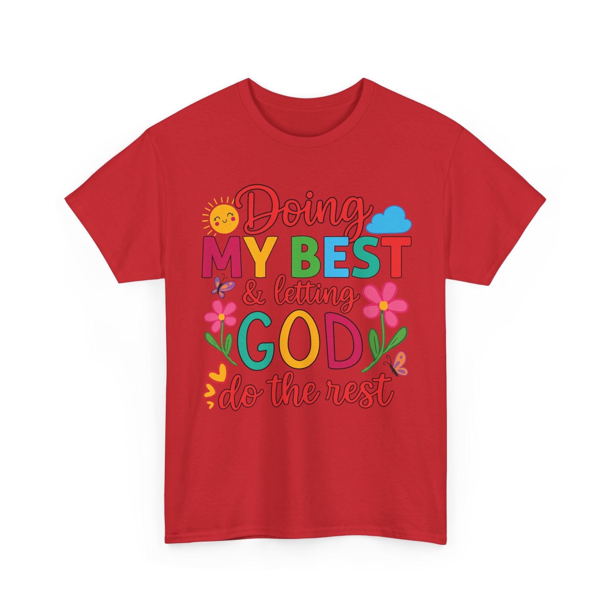 Doing My Best & Letting God Do The Rest T-Shirt — Floral Sun & Butterflies Inspirational Unisex Cotton Tee