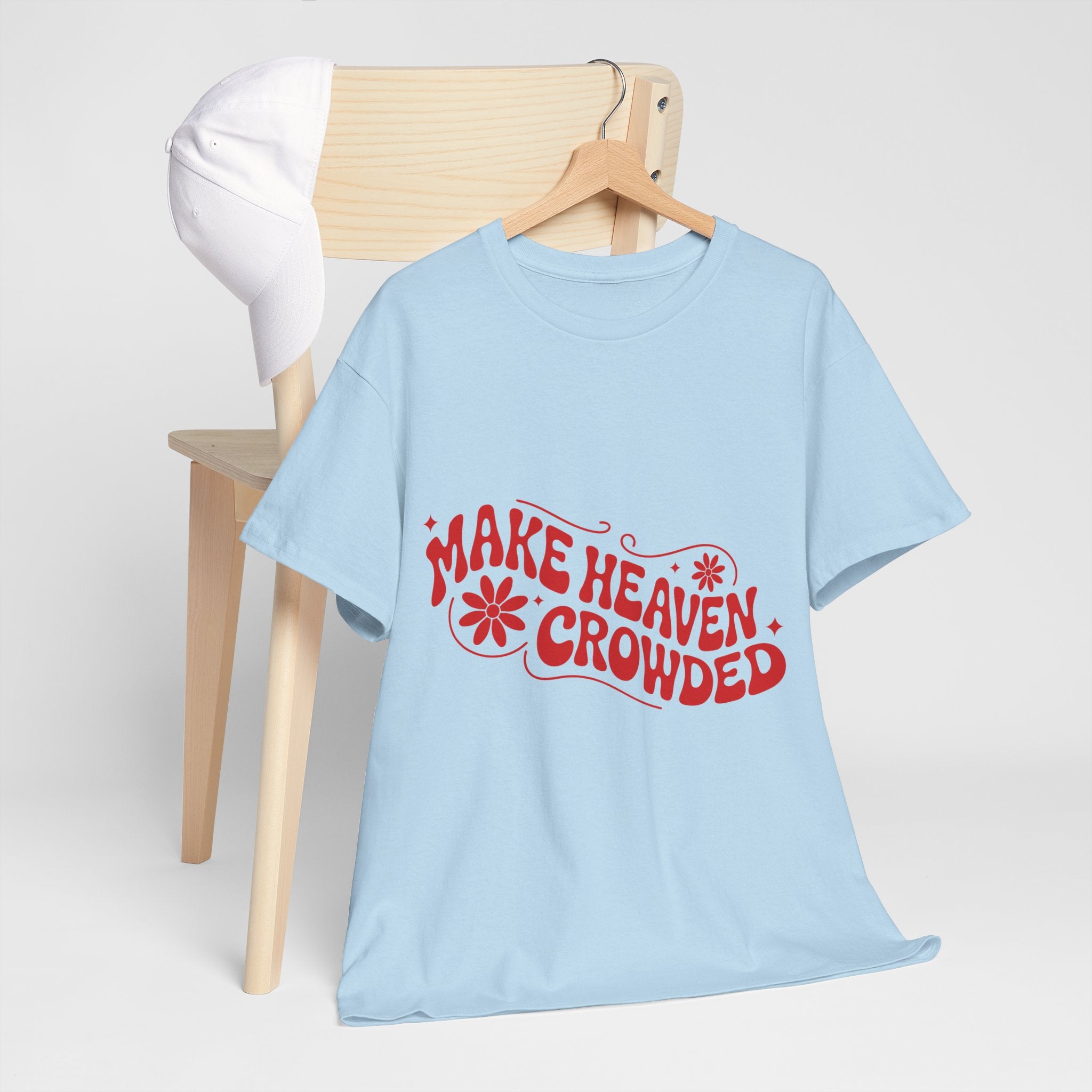 Make Heaven Crowded Retro Floral Christian Unisex Cotton T-Shirt