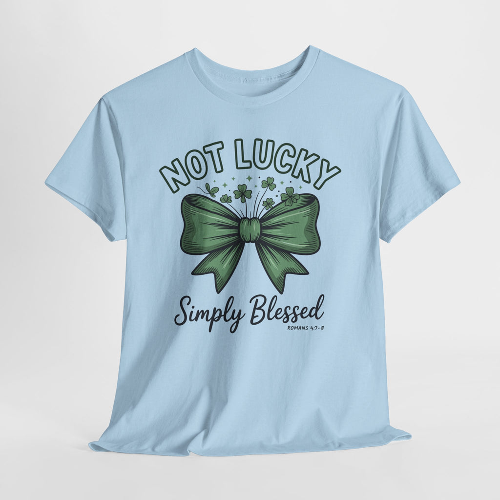 Not Lucky, Simply Blessed T-Shirt — Green Bow & Clovers St. Patrick’s Unisex Cotton Tee
