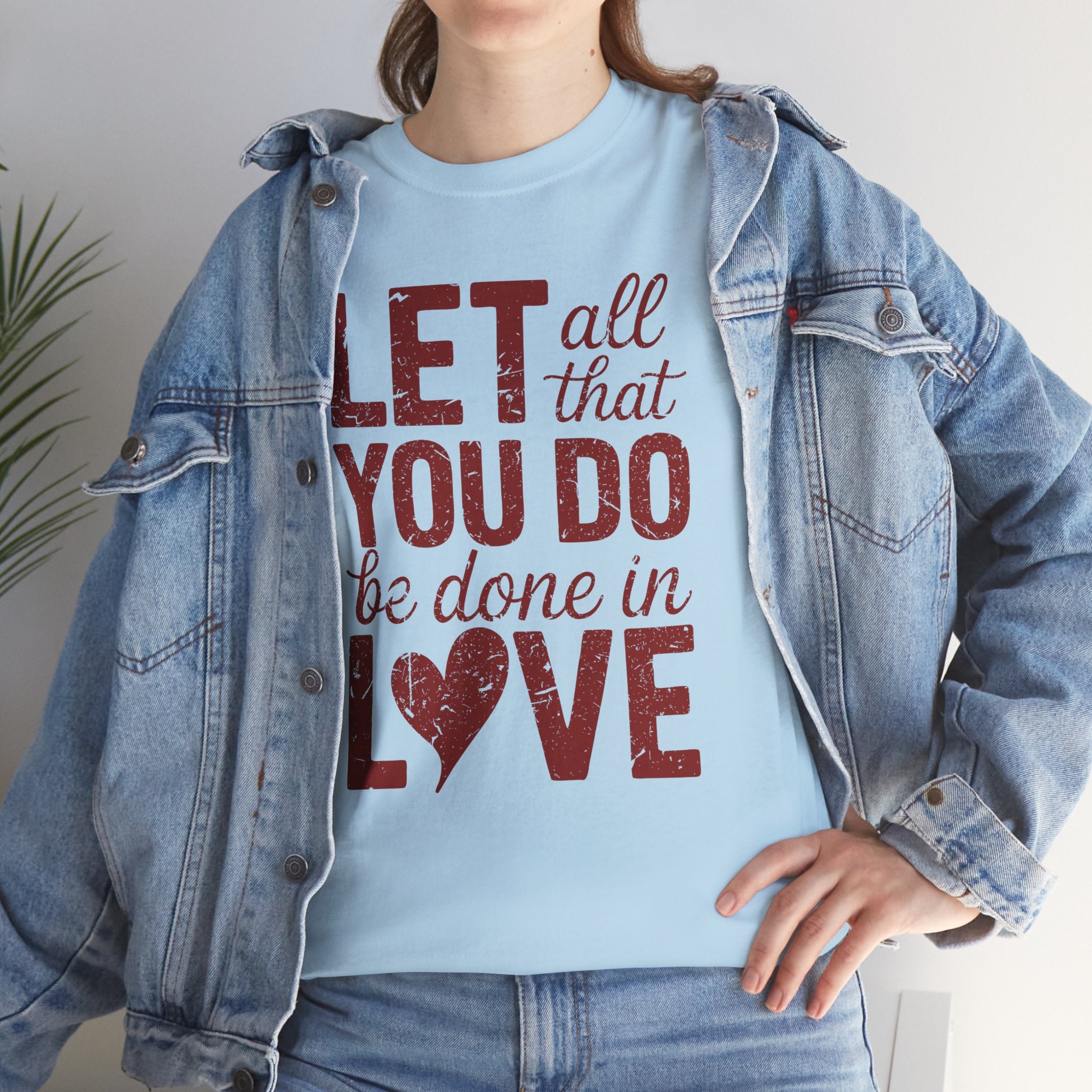Let All That You Do Be Done In Love T-Shirt — Rustic Red Typography Unisex Cotton Tee