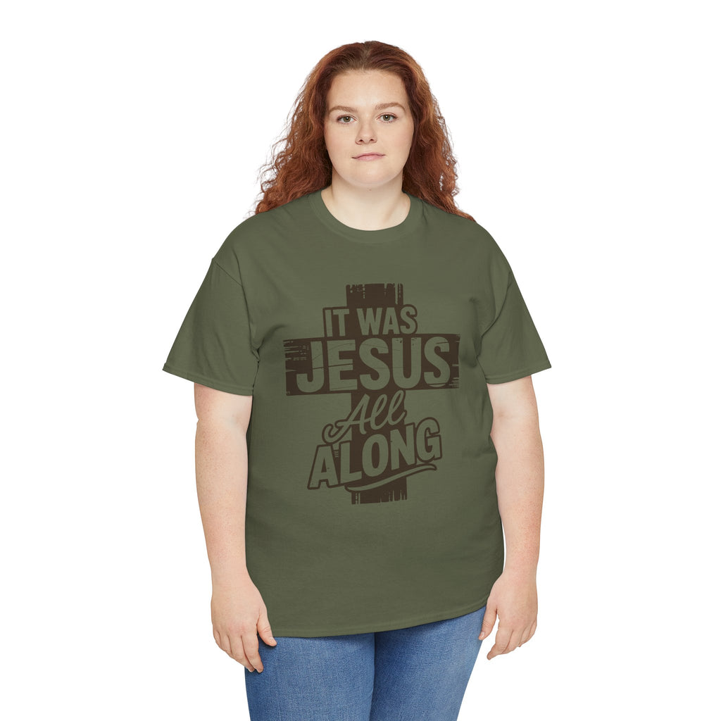 It Was Jesus All Along T-Shirt — Rustic Brown Cross Christian Unisex Cotton Tee