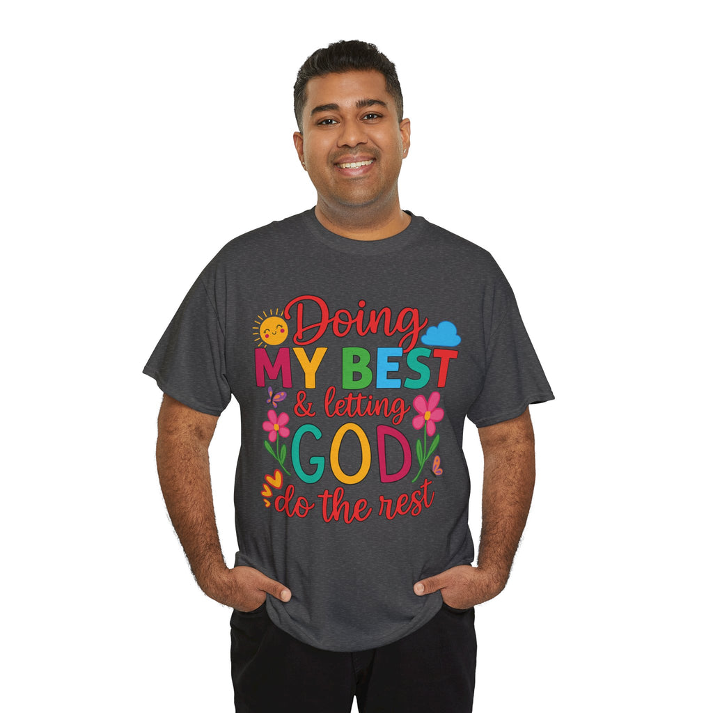 Doing My Best & Letting God Do The Rest T-Shirt — Floral Sun & Butterflies Inspirational Unisex Cotton Tee