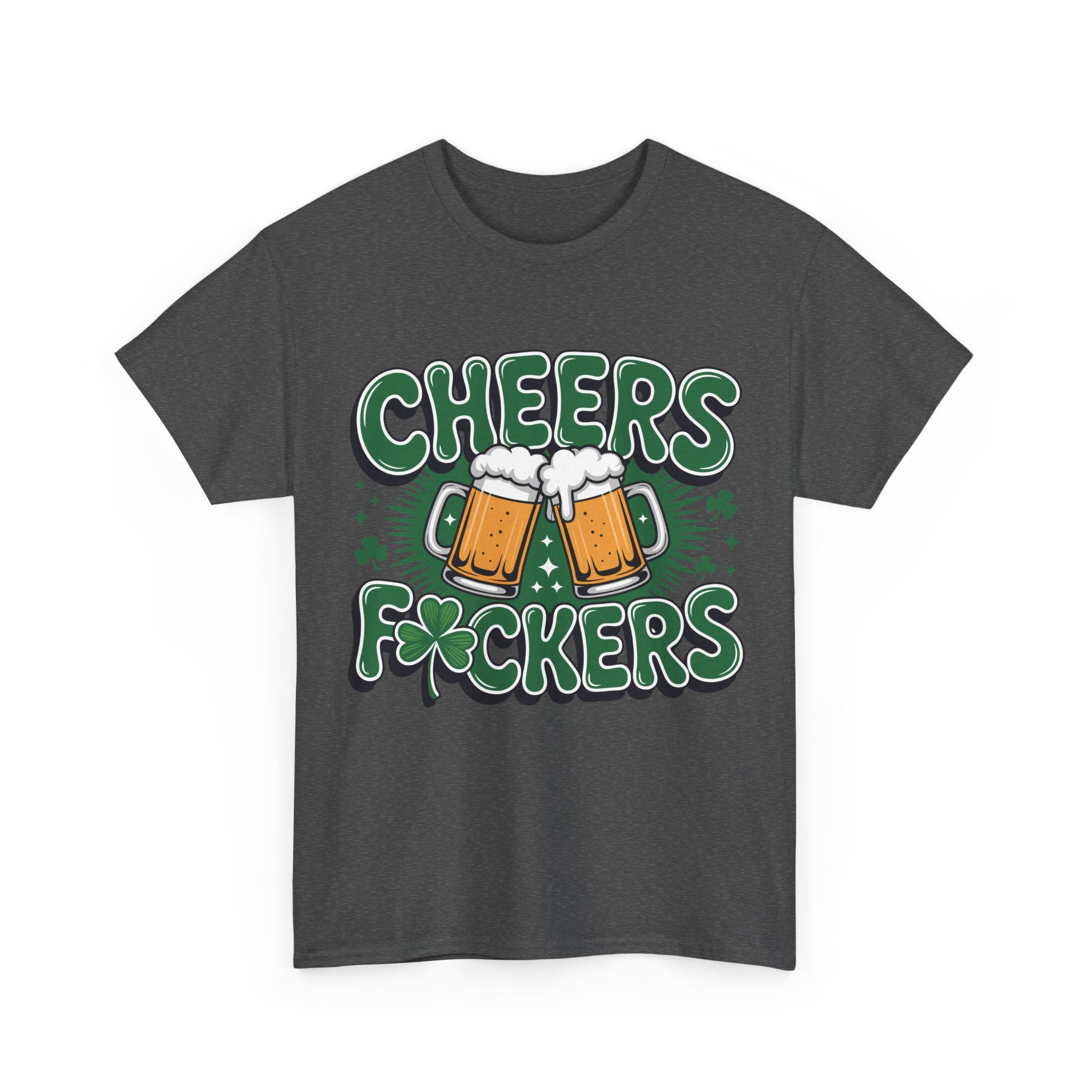 Cheers Fockers Beer Clinking Mugs Unisex Cotton T-Shirt