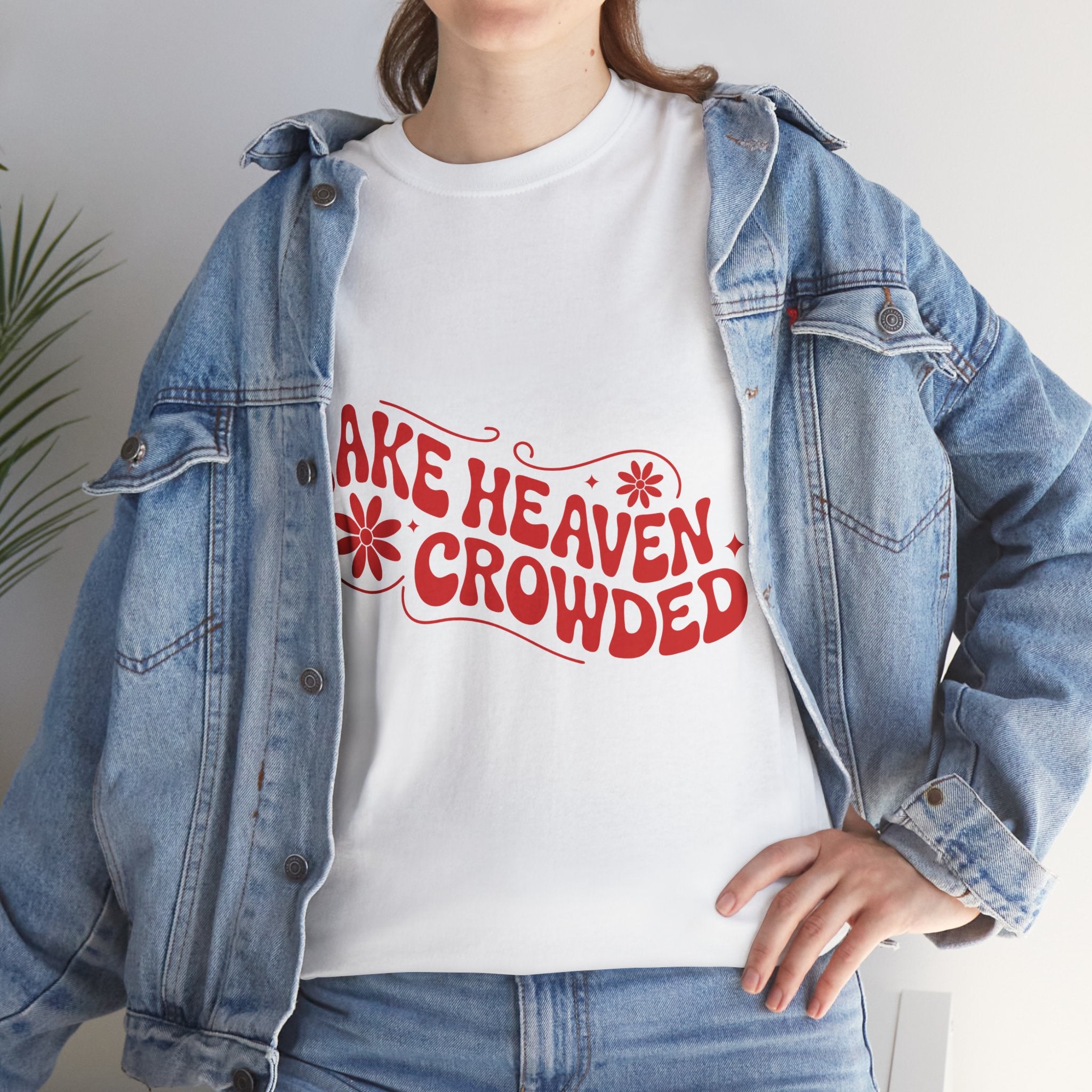 Make Heaven Crowded Retro Floral Christian Unisex Cotton T-Shirt