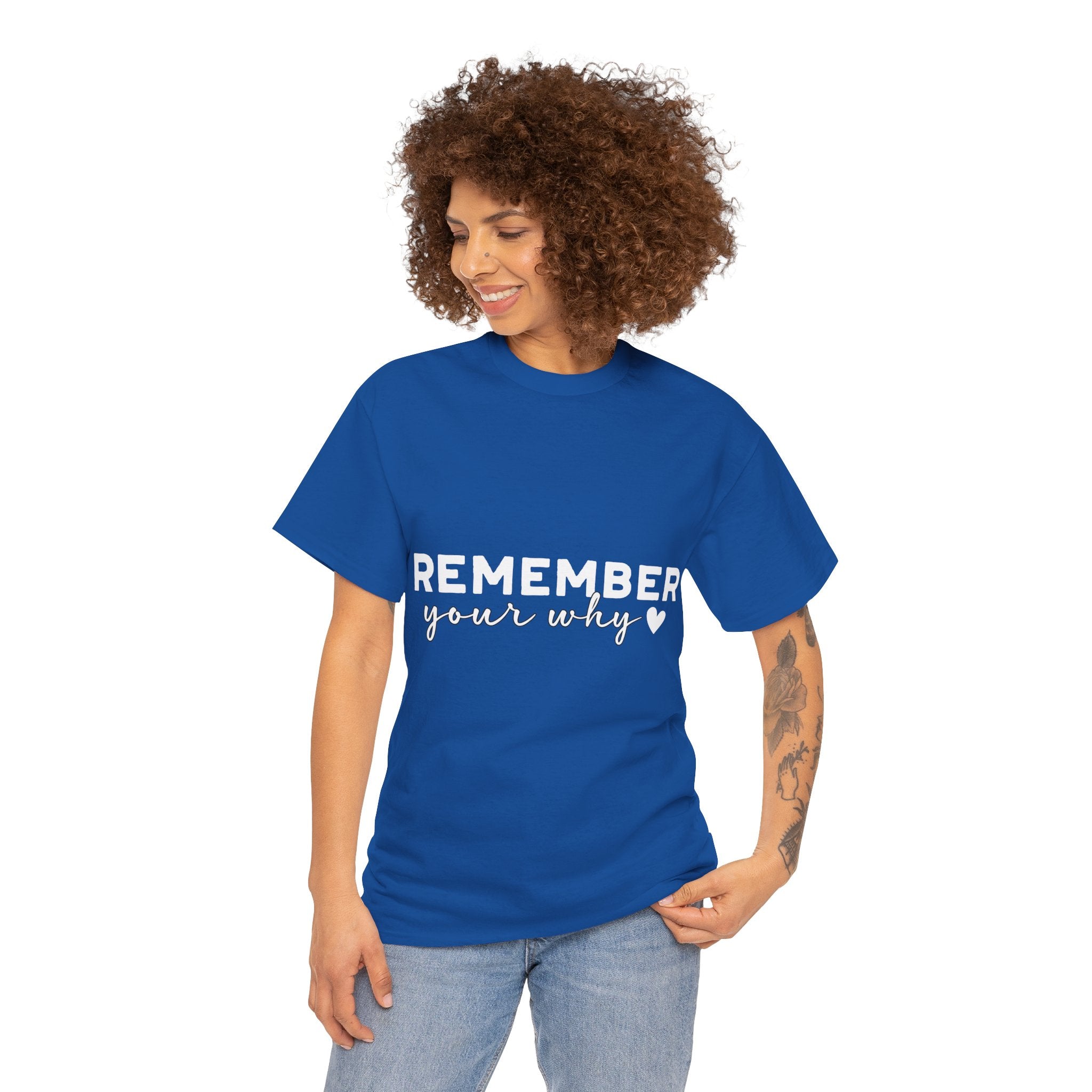 Remember Your Why Tee — Minimalist Heart Motivational Unisex Cotton Tshirt