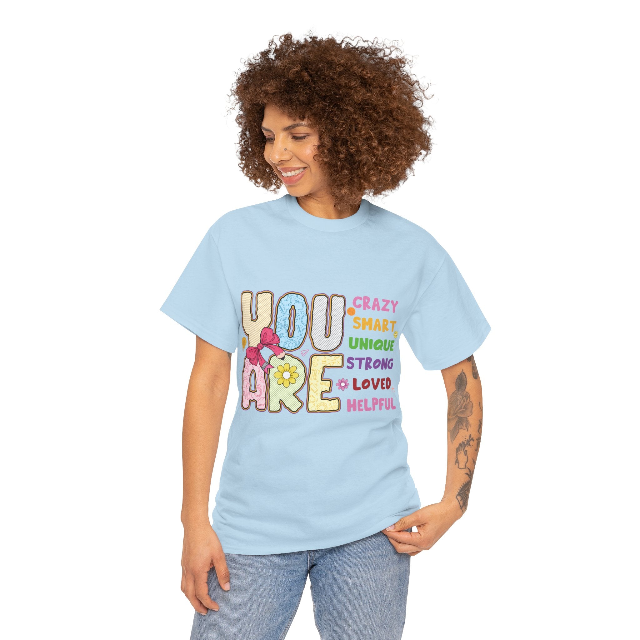 Empowering Quote Unisex Tee - Crazy, Smart, Unique, Strong, Loved, Helpful