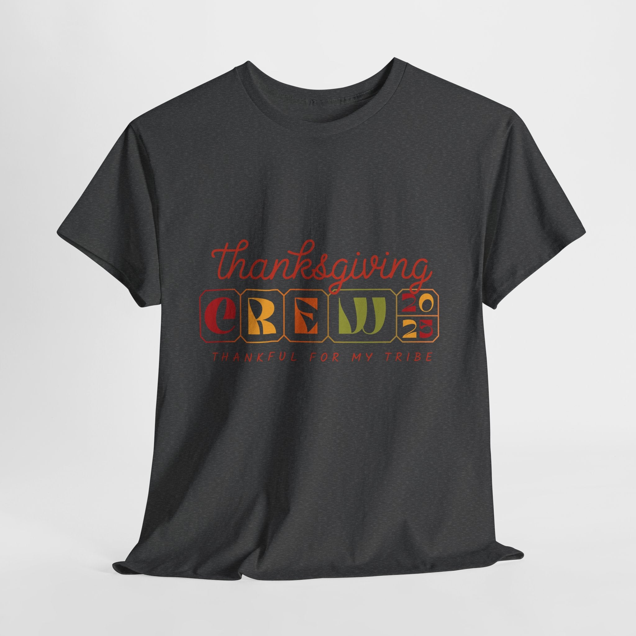Thanksgiving Crew 2025 Tee — "Thankful for My Tribe" Autumn Holiday Unisex Cotton Tshirt