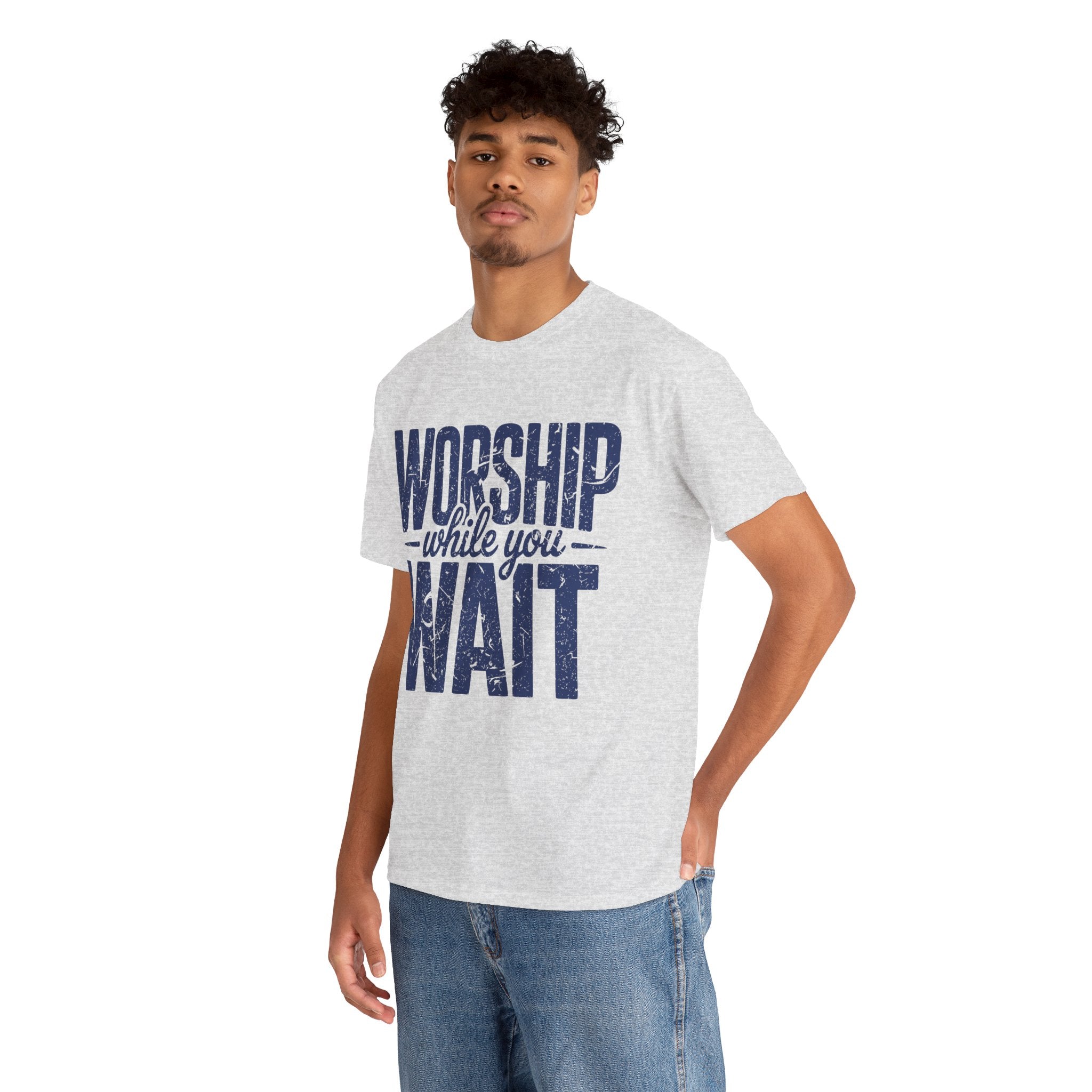 Worship While You Wait T‑Shirt — Distressed Pastel Blue Faith Unisex Cotton Tee