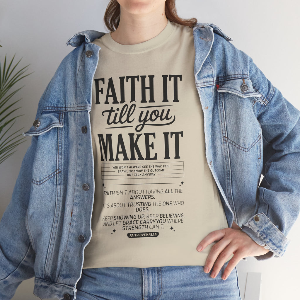 Faith It Till You Make It Christian T-Shirt — Trust God Typography Unisex Cotton Tee