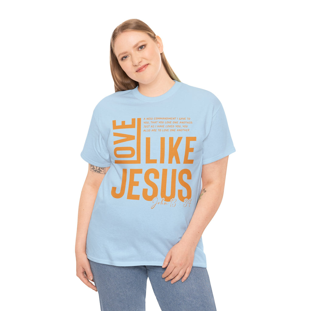 Love Like Jesus T-Shirt — John 13:34 Christian Unisex Cotton Tee