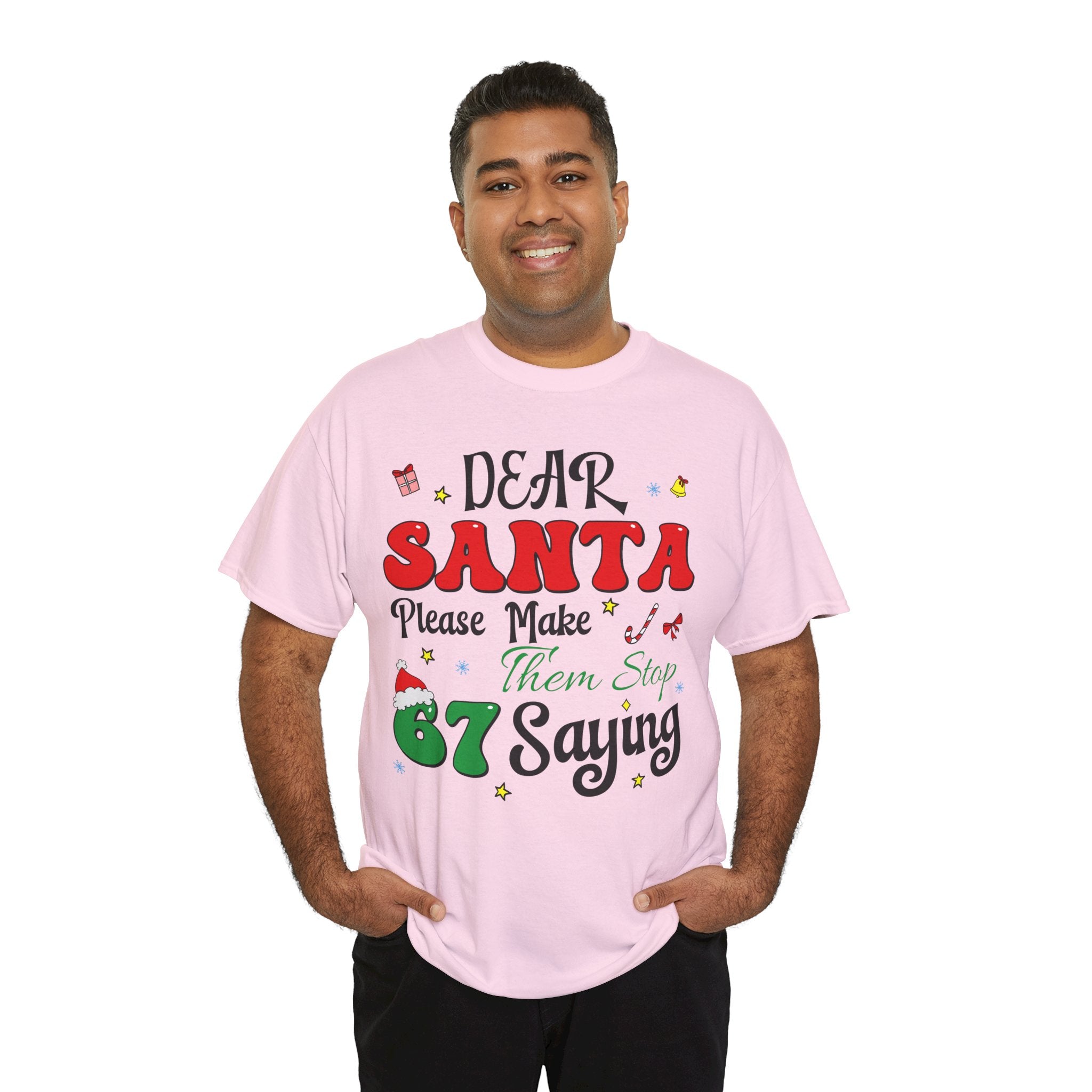 Santa 67 Them Stop Christmas Unisex Cotton Tee