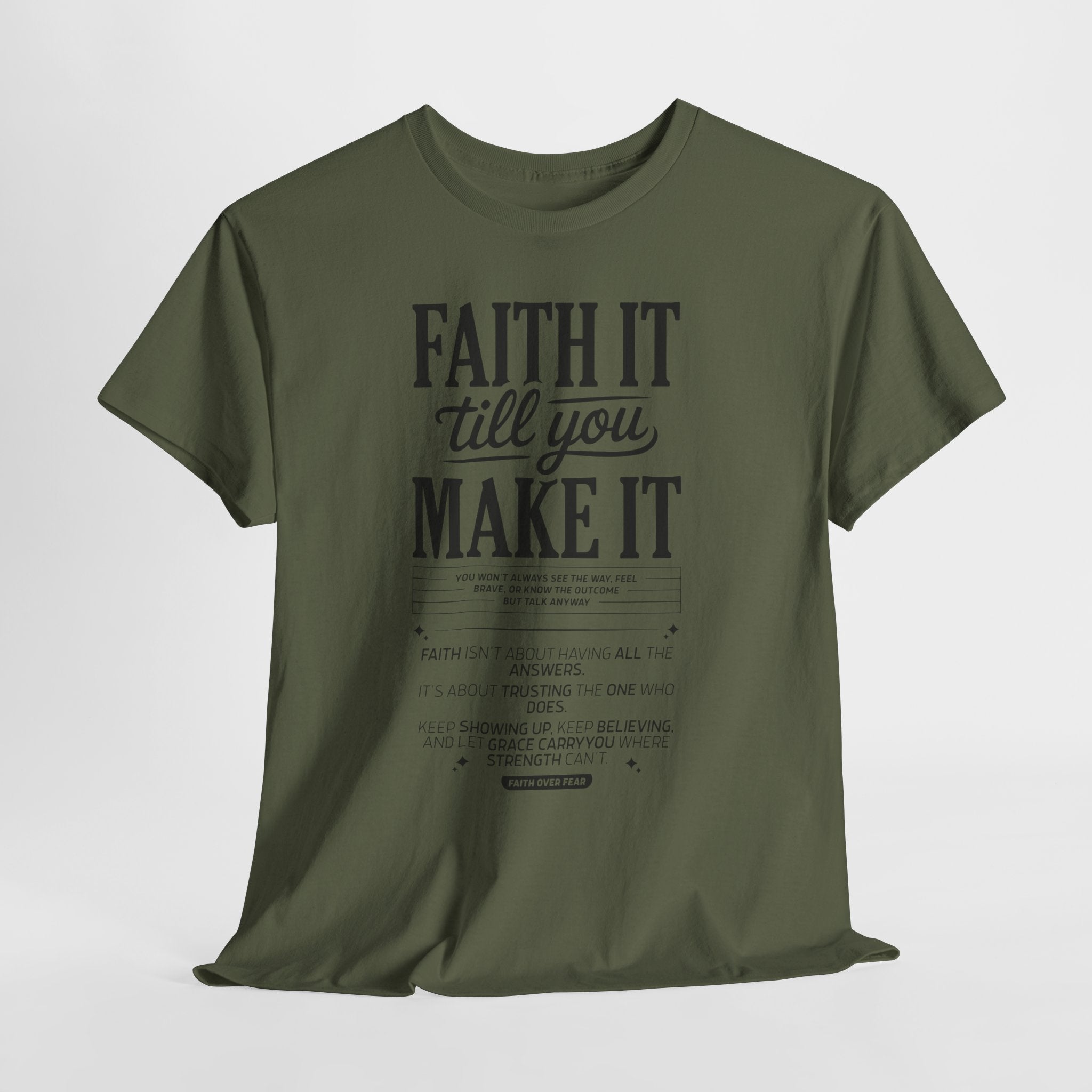 Faith It Till You Make It Christian T-Shirt — Trust God Typography Unisex Cotton Tee