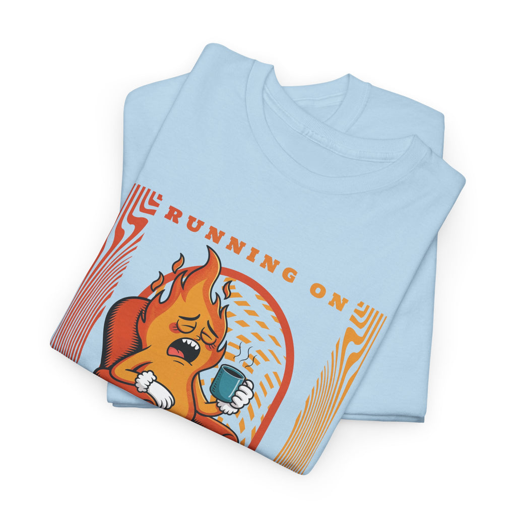 Running on Fumes and Caffeine Tee