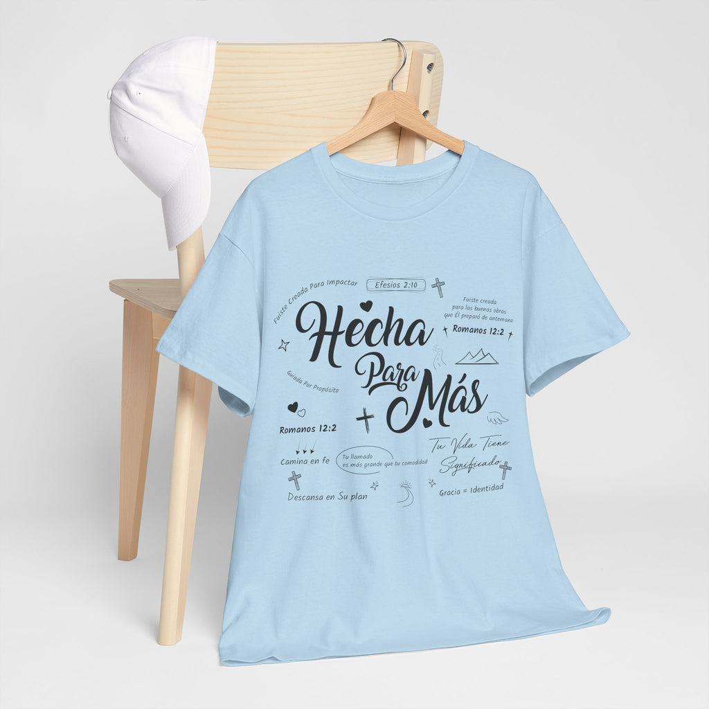 Hecha Para Más Christian T‑Shirt — Spanish Faith Typography Unisex Cotton Tee