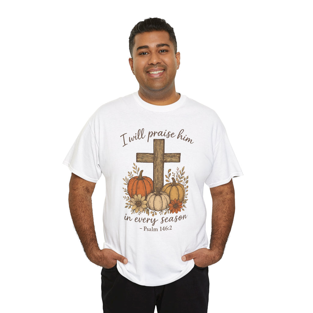 Psalm 146:2 Pumpkin Cross T-Shirt — I Will Praise Him in Every Season. Unisex Cotton Tee