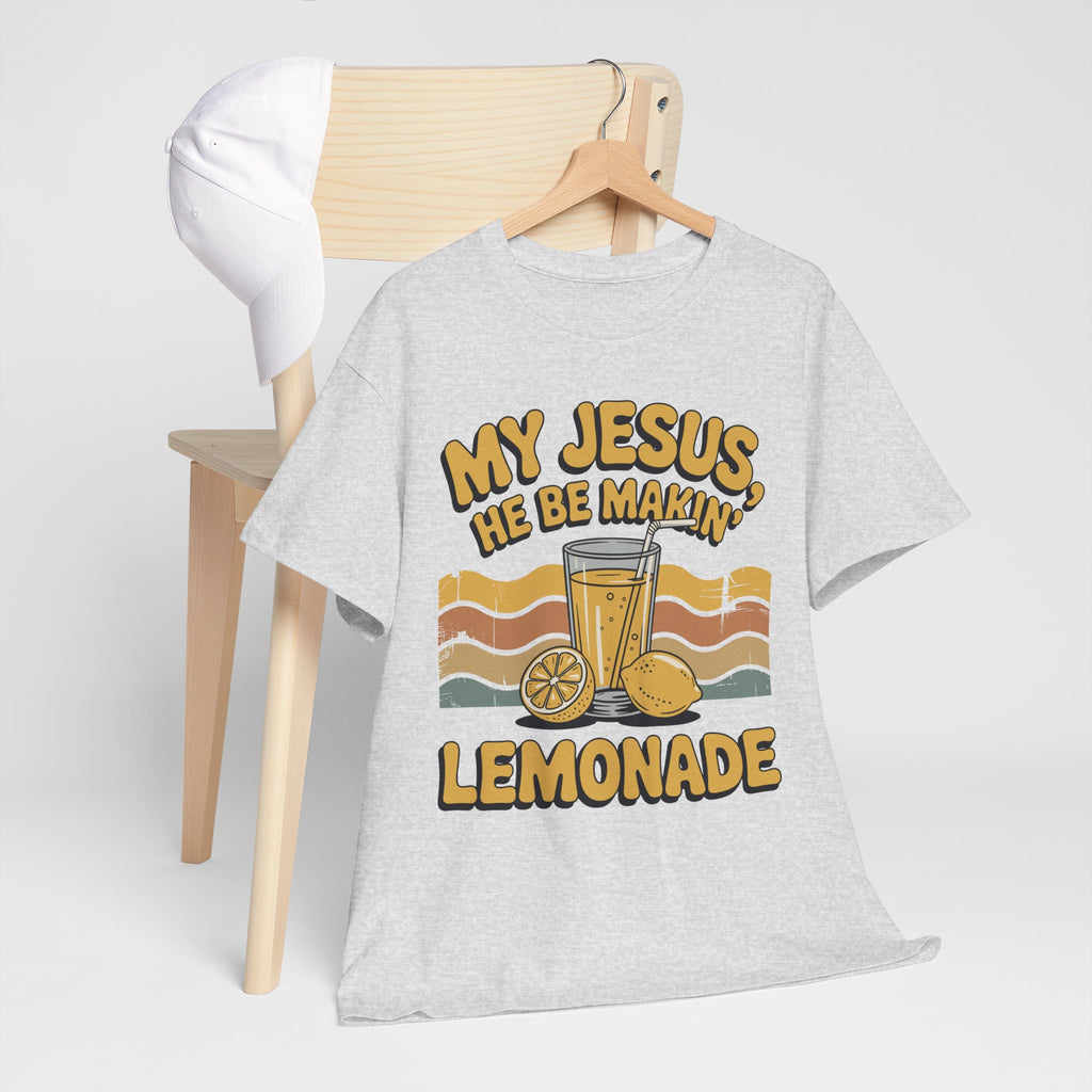My Jesus, He Be Makin’ Lemonade T-Shirt — Retro Lemonade Christian Unisex Cotton Tee