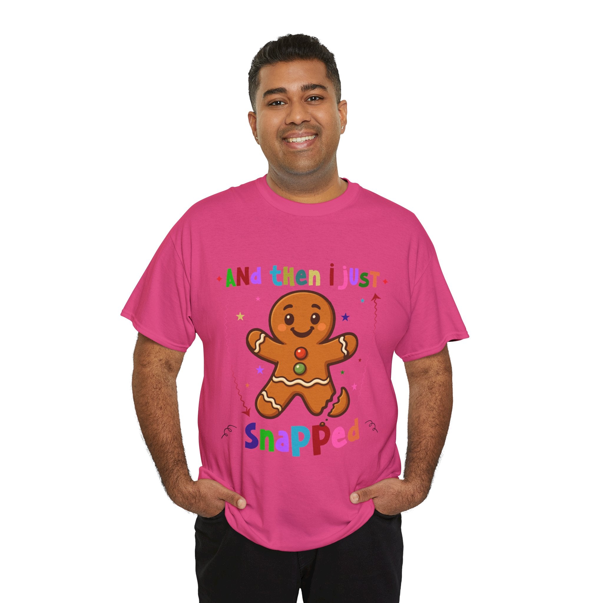 Gingerbread 'And Then I Just Snapped' Unisex Cotton T-Shirt