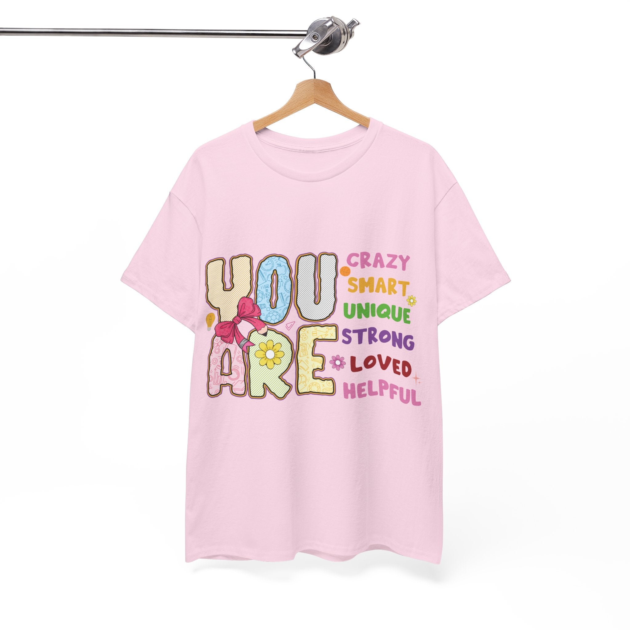 Empowering Quote Unisex Tee - Crazy, Smart, Unique, Strong, Loved, Helpful