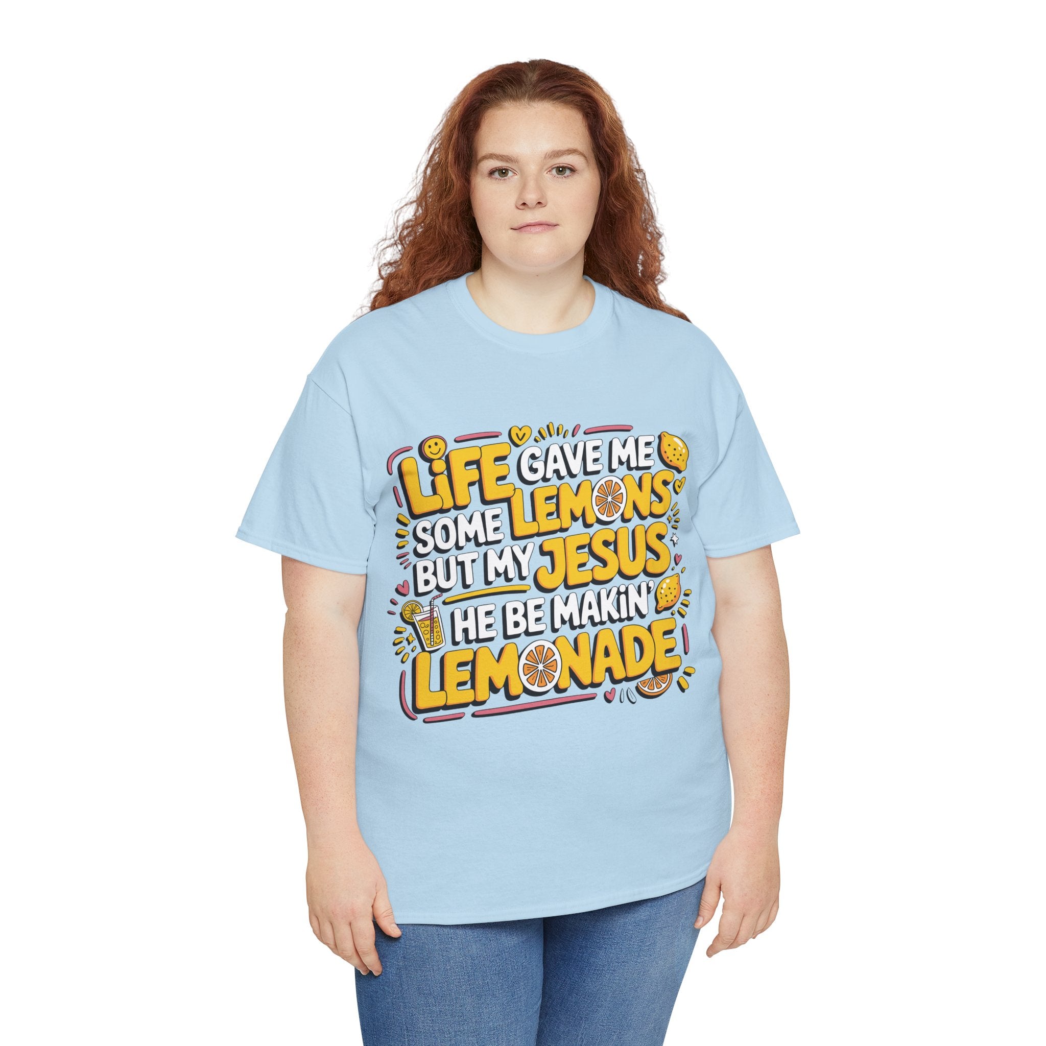 Christian Lemonade T-Shirt — “Life gave me some lemons but my Jesus he be makin’ lemonade”Unisex Cotton Tee