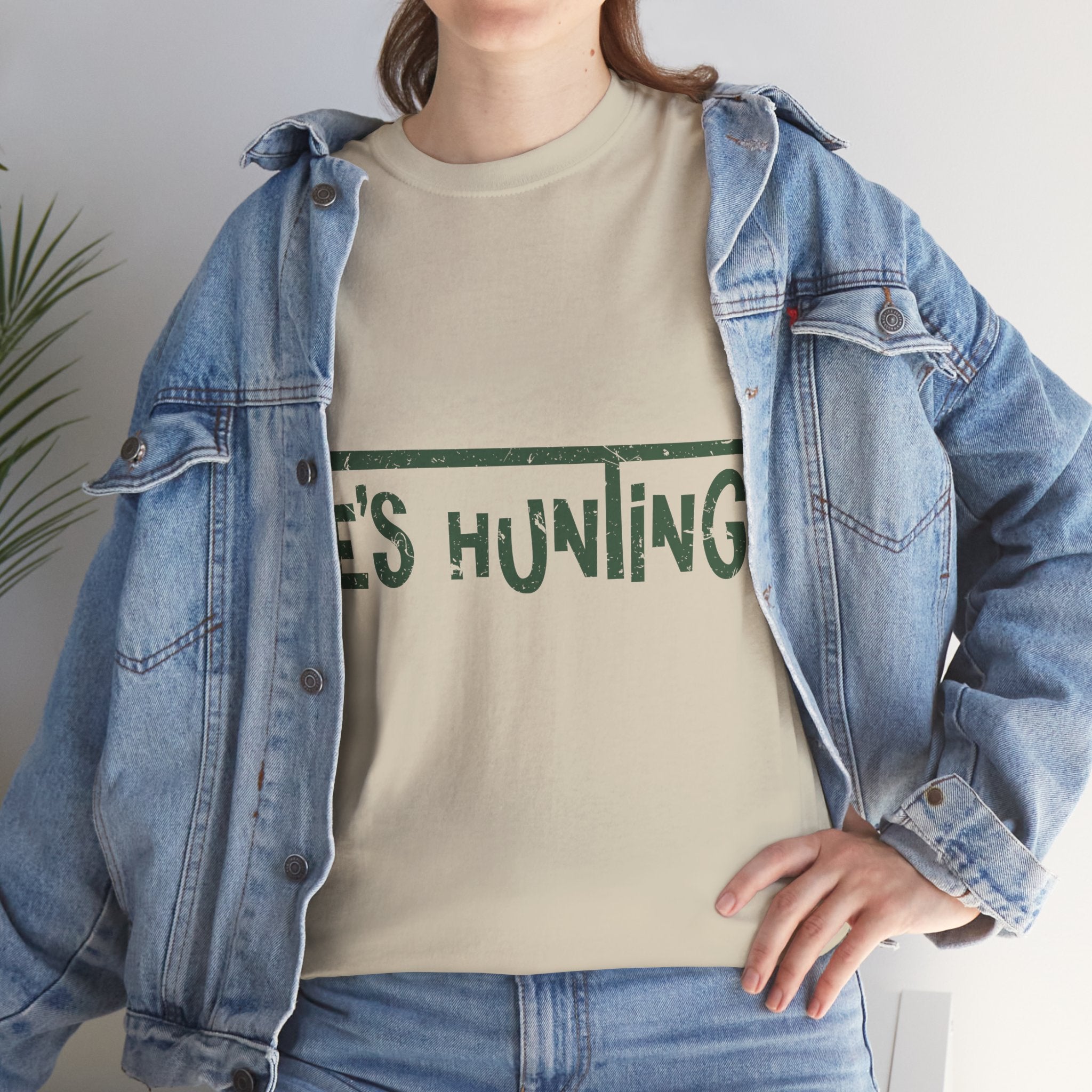 He’s Hunting Distressed Tee — Minimalist Tan Hunting Unisex Cotton Tshirt