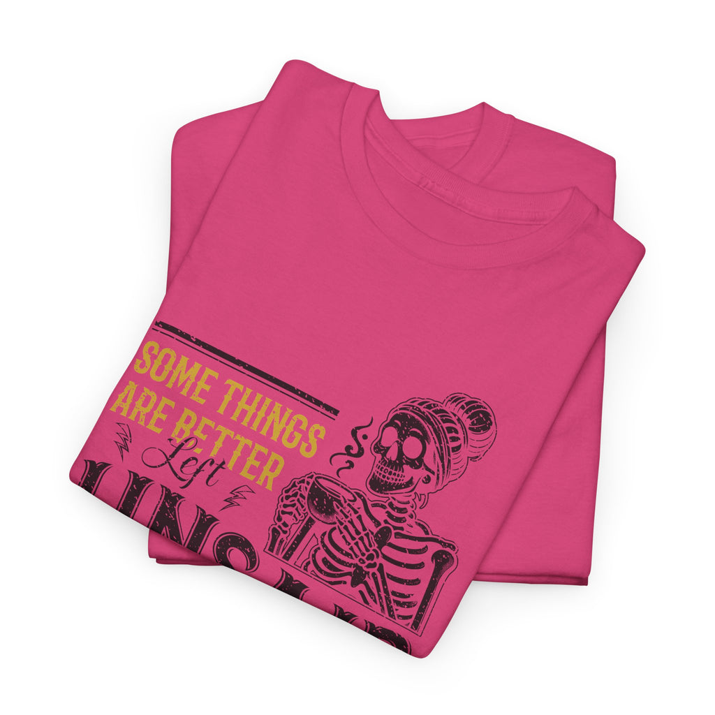 Distressed Yellow "Some Things Are Better Left Unsaid"Unisex Cotton Tee