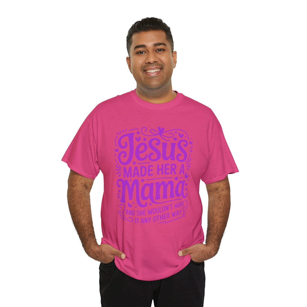 Jesus Made Her a Mama — Christian MamaUnisex Cotton T-Shirt