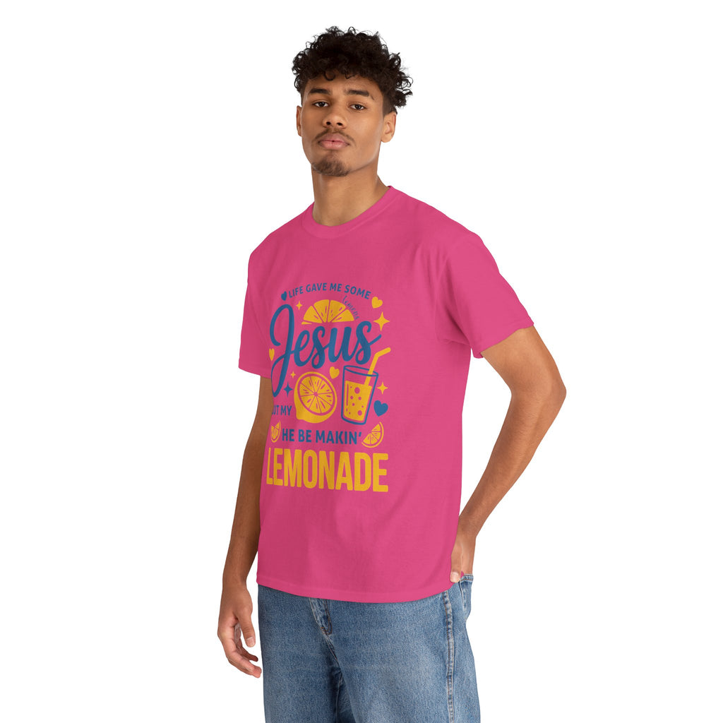 Christian Lemonade T-Shirt — “Life gave me some lemons but my Jesus He be makin’ lemonade”. Unisex Cotton Tee
