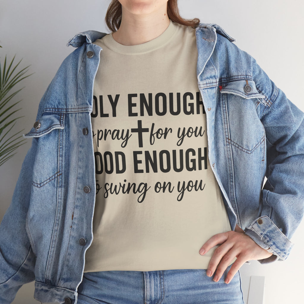Holy Enough Christian T‑Shirt — Modern Hand‑Lettered Faith Unisex CottonTee