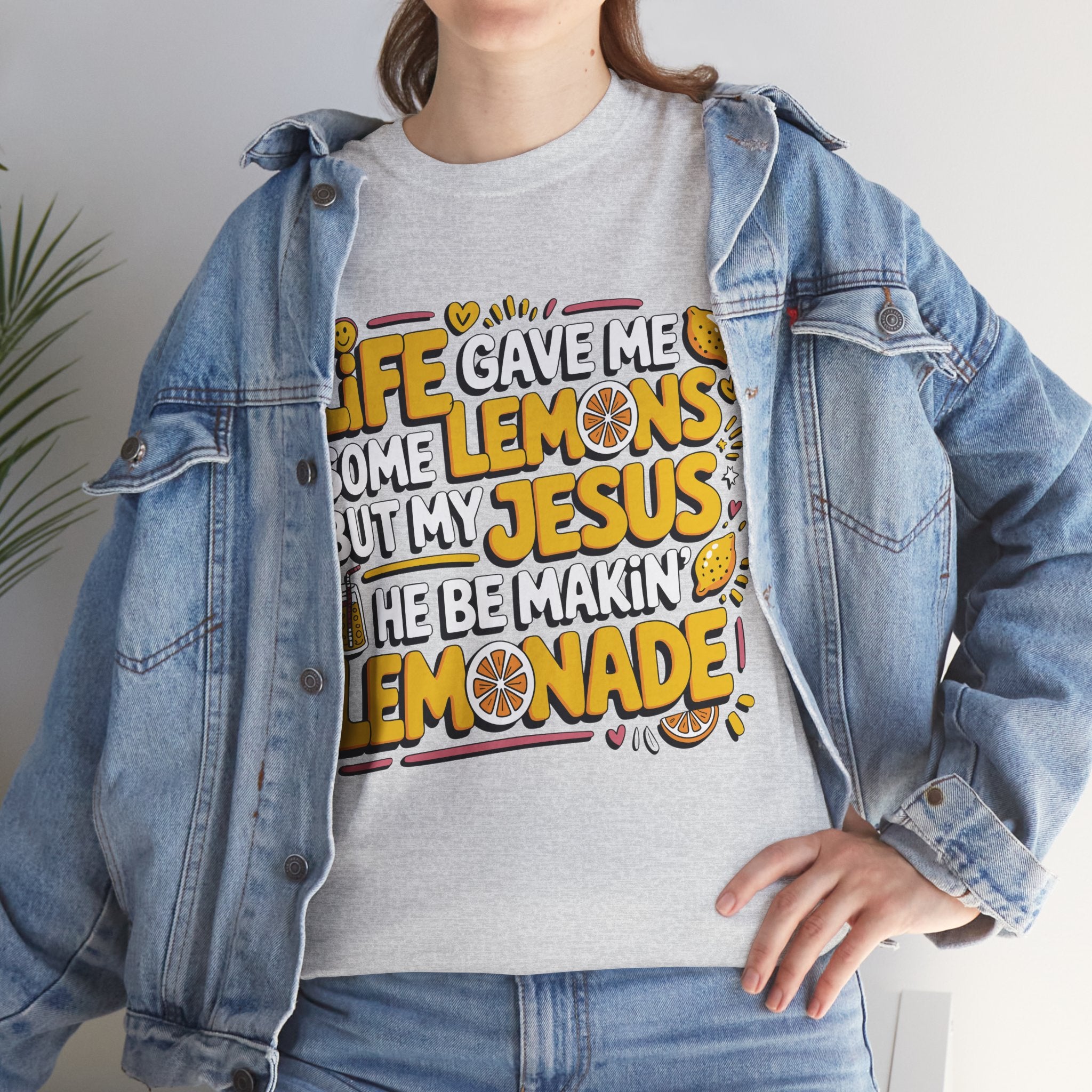 Christian Lemonade T-Shirt — “Life gave me some lemons but my Jesus he be makin’ lemonade”Unisex Cotton Tee