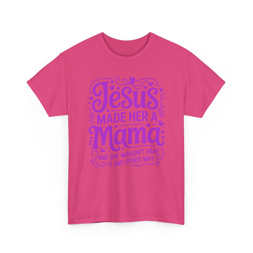 Jesus Made Her a Mama — Christian MamaUnisex Cotton T-Shirt