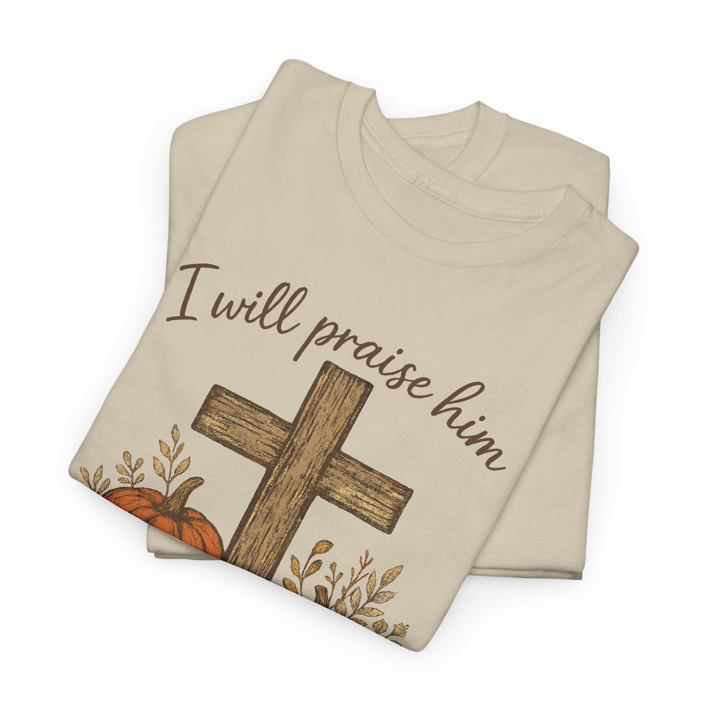 Psalm 146:2 Pumpkin Cross T-Shirt — I Will Praise Him in Every Season. Unisex Cotton Tee
