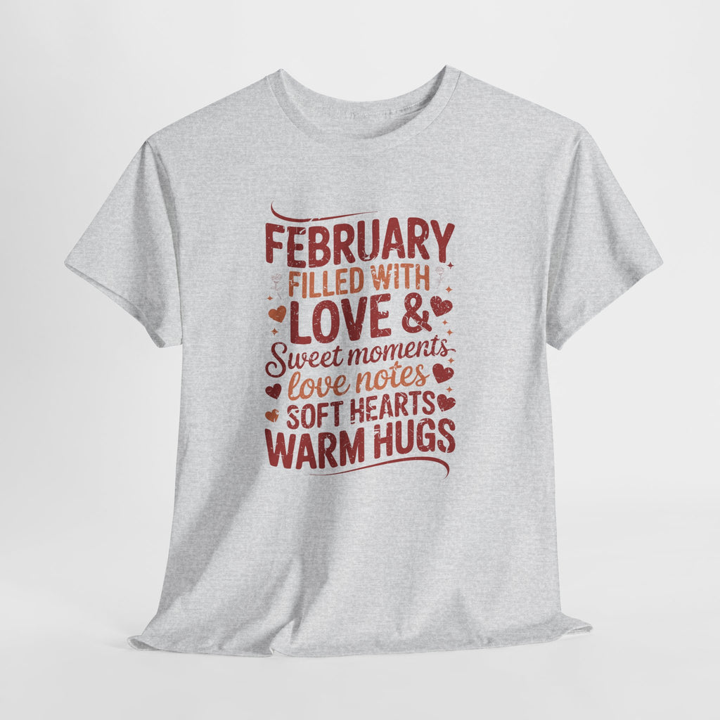 February Filled With Love Tee — Cozy Love Notes Valentine's Unisex Cotton Tshirt