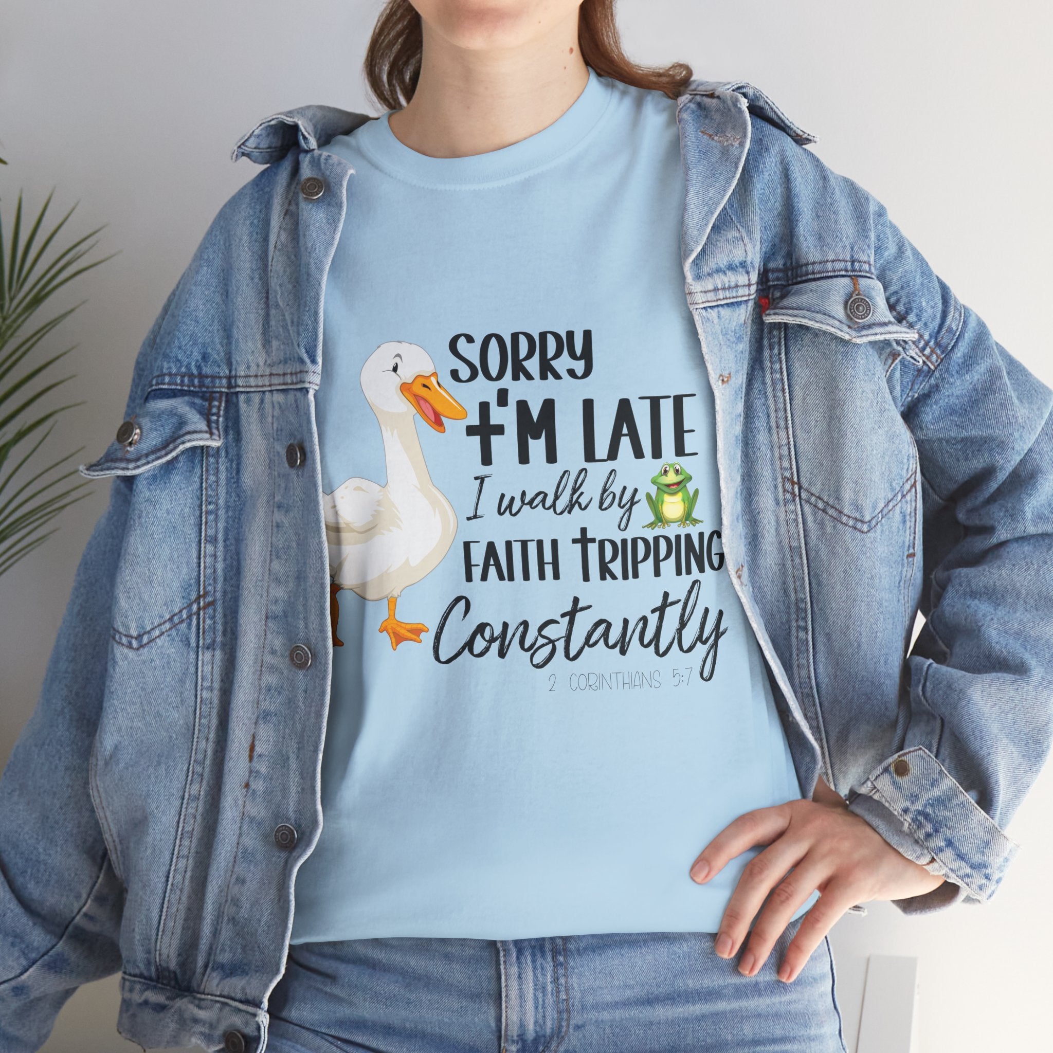 Christian Humor T-Shirt — “Sorry I’m Late, I Walk by Faith Tripping Constantly” (Duck & Frog). Unisex Cotton Tee