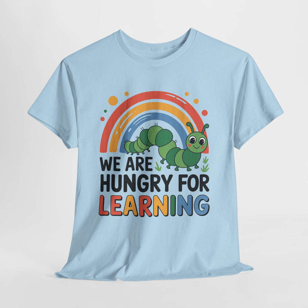 Hungry for Learning Unisex Tee