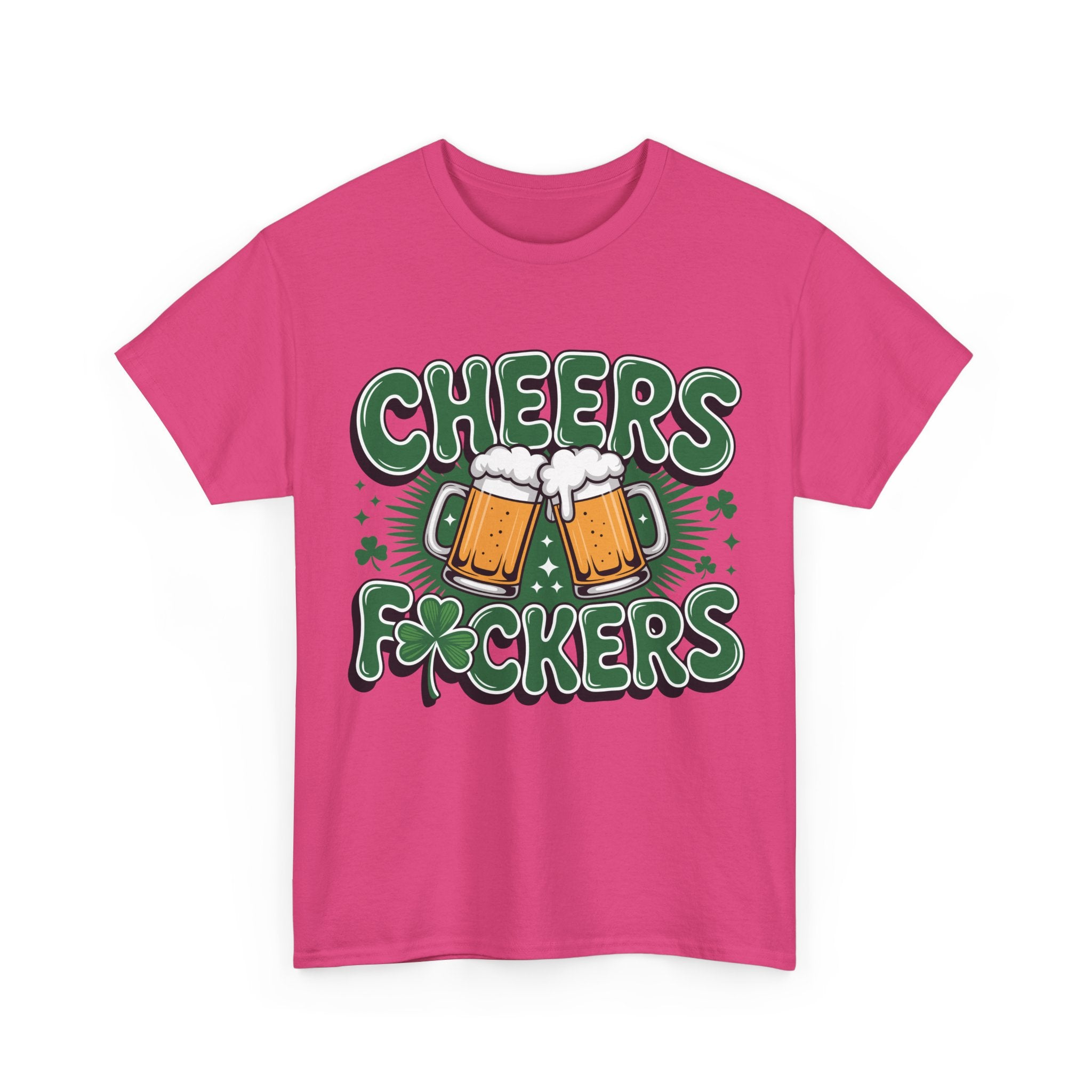 Cheers Fockers Beer Clinking Mugs Unisex Cotton T-Shirt