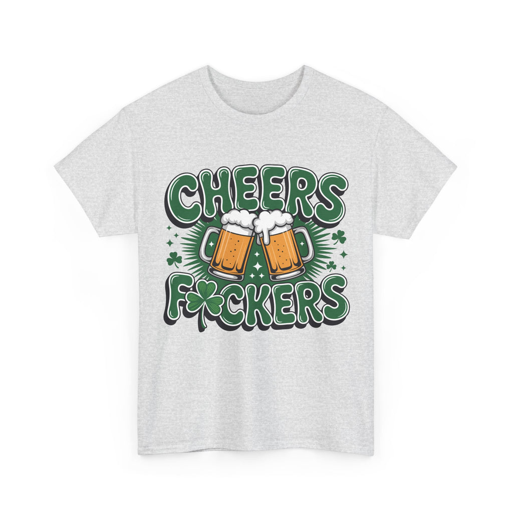 Cheers Fockers Beer Clinking Mugs Unisex Cotton T-Shirt