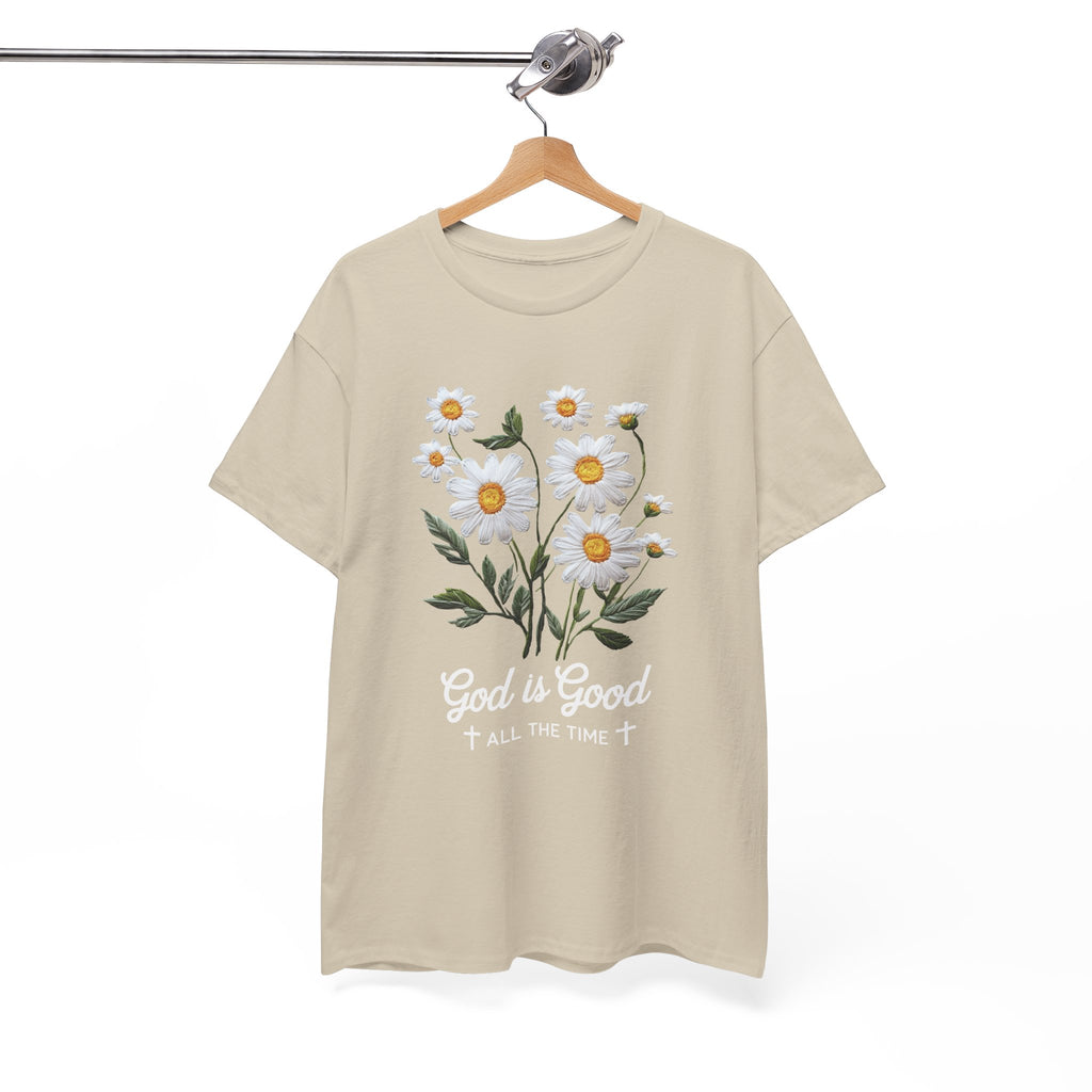 God Is Good All The Time Embroidered Daisy Unisex Cotton Tee