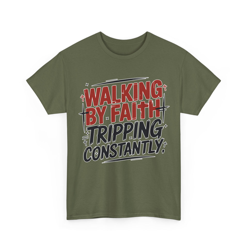 Walking by Faith, Tripping Constantly Unisex Cotton T-Shirt