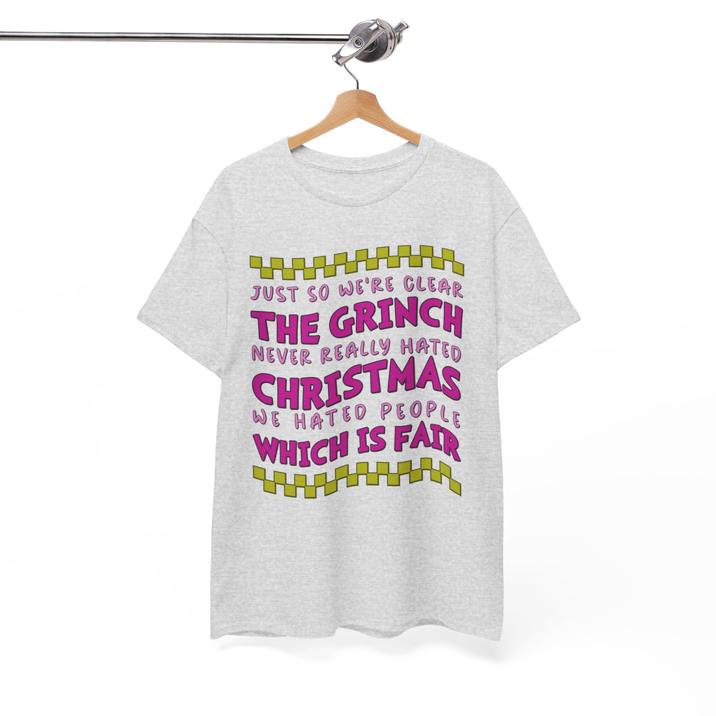 Grinch Never Hated Christmas Funny Unisex Cotton Tee