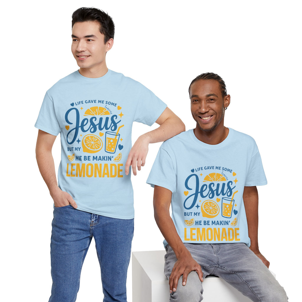 Christian Lemonade T-Shirt — “Life gave me some lemons but my Jesus He be makin’ lemonade”. Unisex Cotton Tee