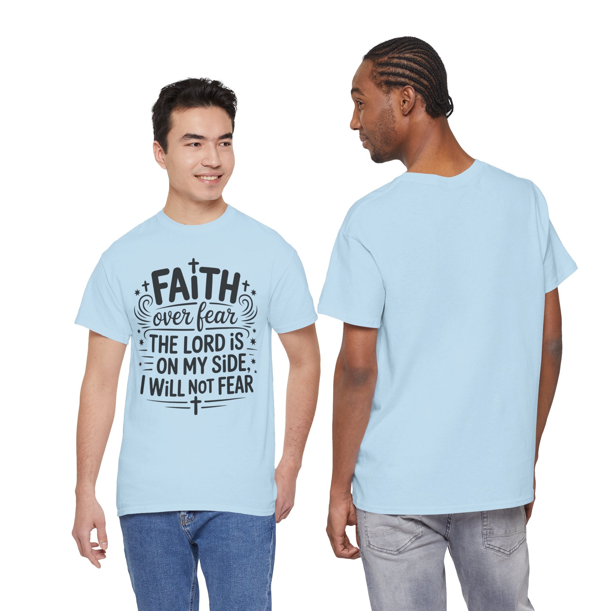 Faith Over Fear T-Shirt — "The Lord Is On My Side, I Will Not Fear" Christian Unisex Cotton Tee