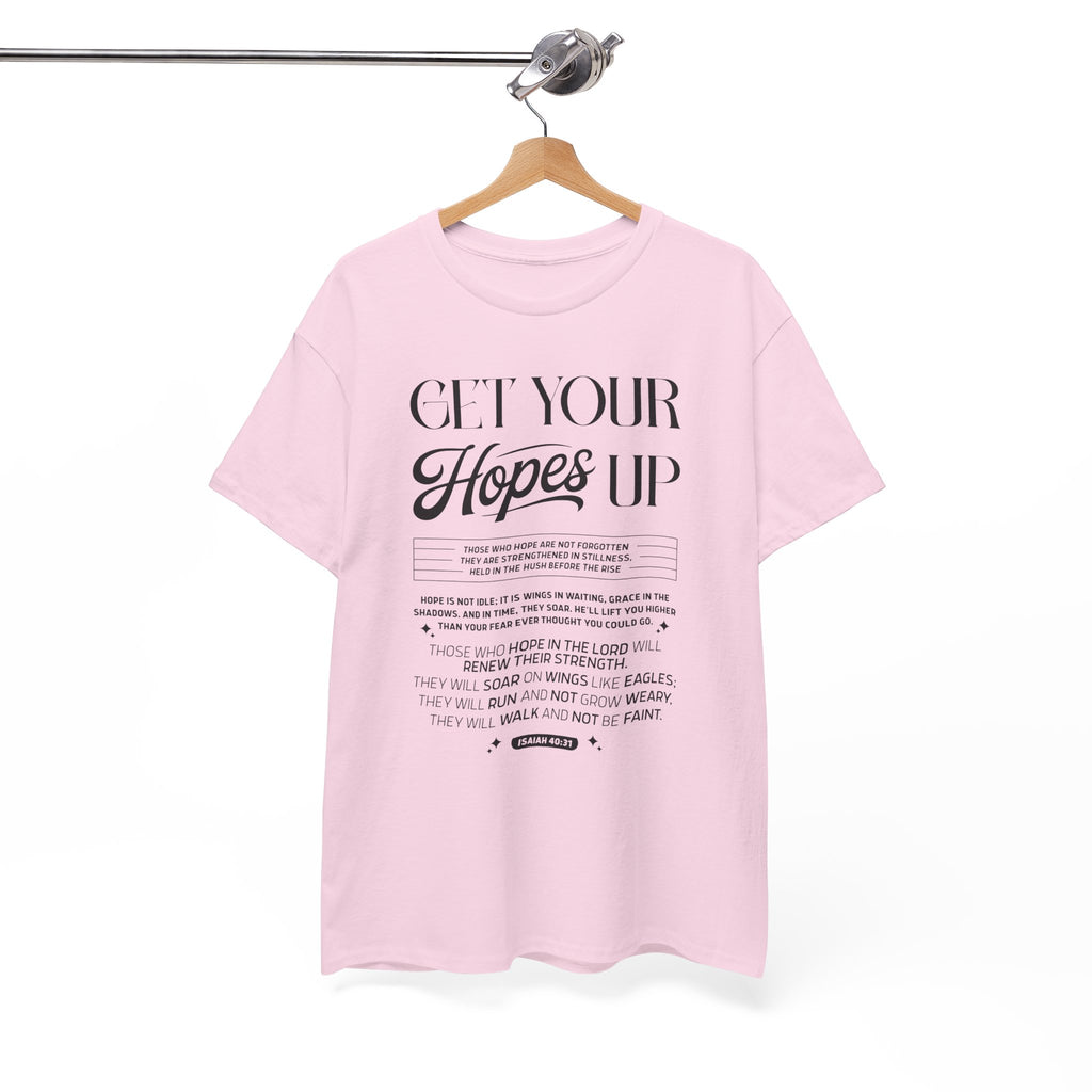 Get Your Hopes Up Isaiah 40:31 T‑Shirt — Inspirational Christian Faith Unisex Cotton Tee