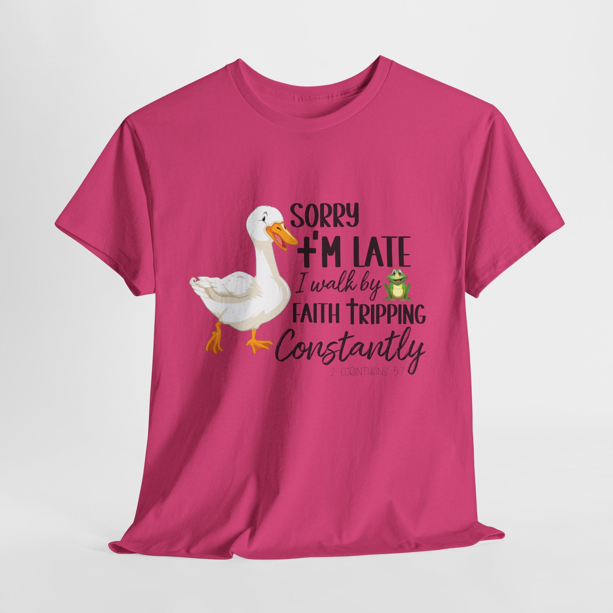 Christian Humor T-Shirt — “Sorry I’m Late, I Walk by Faith Tripping Constantly” (Duck & Frog). Unisex Cotton Tee