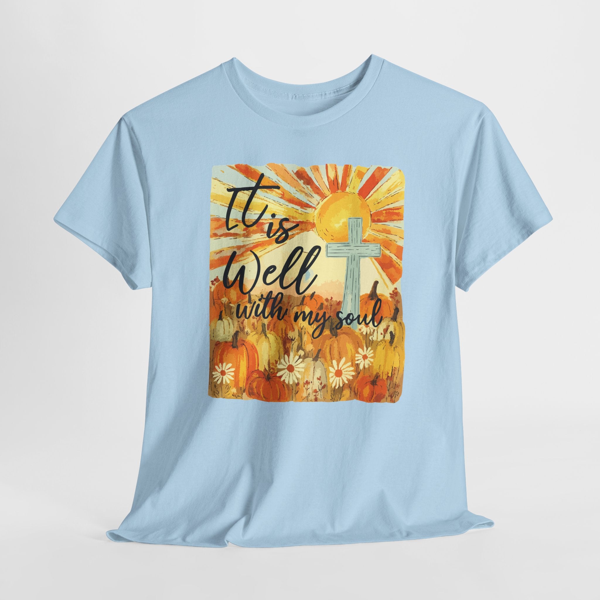 It Is Well With My Soul Pumpkin Sunrise Unisex Cotton T-Shirt